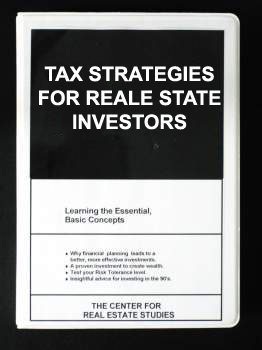 TAX STRATEGIES FOR REAL ESTATE INVESTORS